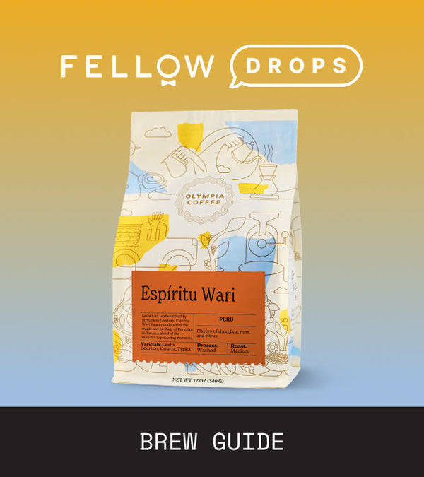 Fellow's Take on Peru Espiritu Wari by Olympia Coffee | Brew Recipe