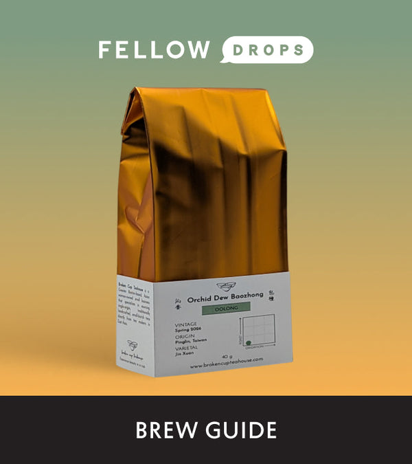 Fellow's Take on Orchid Dew Baozhong by Broken Cup Teahouse | Brew Recipe