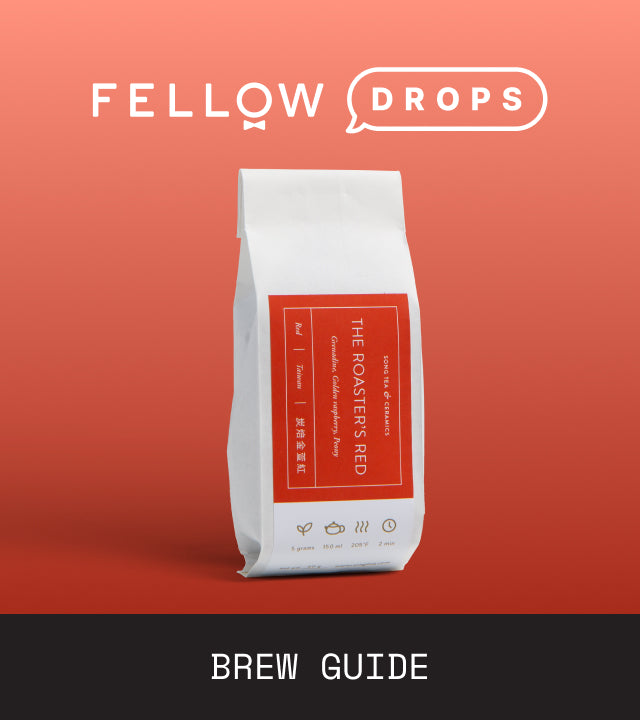 Fellow's Take on Song Tea The Roaster's Red | Brew Recipe