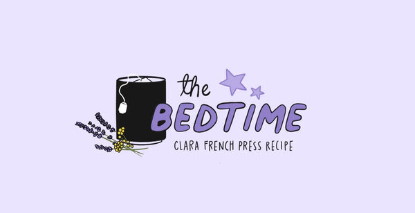 The Bedtime: Clara French Press Recipe | Fellow