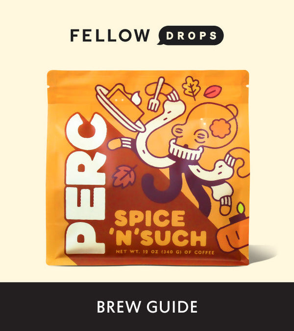 Fellow's Take on Spice 'n' Such by PERC | Brew Guide