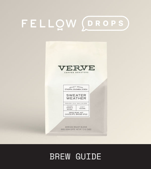 Fellow's Take on Verve Coffee Roasters Sweater Weather | Brew Recipe