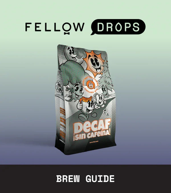 Fellow's Take on Dark Matter Coffee Sin Cafeína Decaf | Brew Guide | Fellow